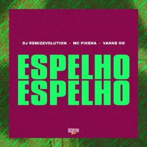 Espelho, Espelho