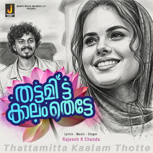 Thattamitta Kaalam Thotte