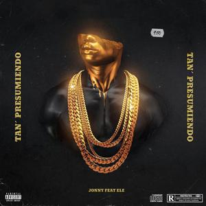 Tan´ presumiendo (feat. Ele)