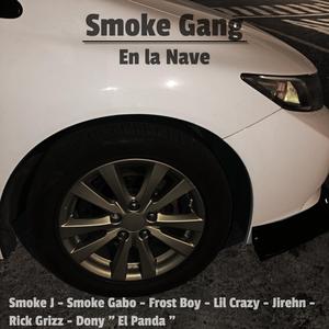 En la Nave (feat. Smoke Gabo, Frost Boy, Lil Crazy, Jirehn, Rick Grizz & Dony)