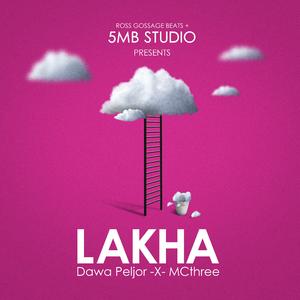 Lakha (feat. McThree & Dawa Peljor)