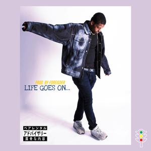 LIFE GOES ON