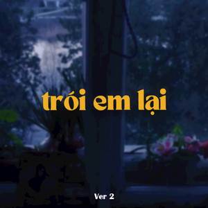 Trói Em Lại Ver 2 (Lofi)