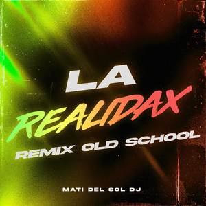 La Realidax (Remix)