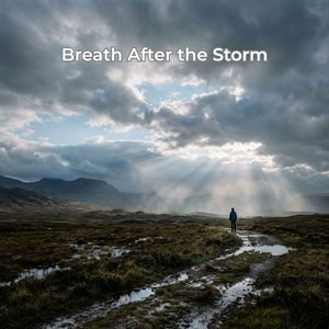 Breath After the Storm