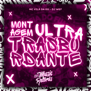 Montagem Ultra Transbordante