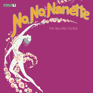 No, No, Nanette - Original Broadway Cast: Too Many Rings Around Rosie
