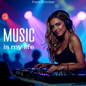 Music is my life