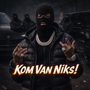 Kom van Niks