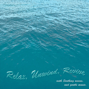 Relax, Unwind, Revive