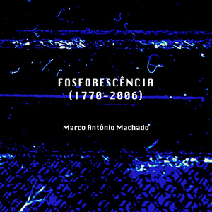 Fosforescência (1770-2006)