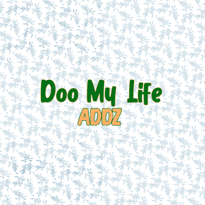Doo My Life