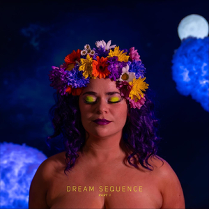 Dream Sequence Part I