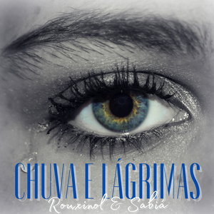 Chuva E Lágrimas