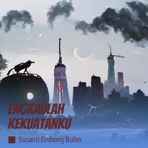Engkaulah Kekuatanku