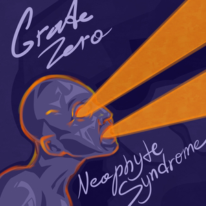 Neophyte Syndrome