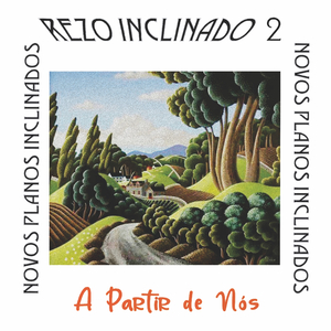 A Partir De Nós (Rezo Inclinado 2)