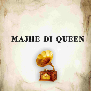 Majhe Di Queen