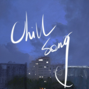 Chill Song（Acoustic）