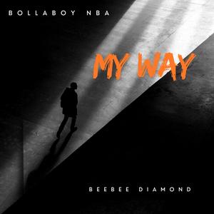 My Way (feat. Beebee Diamond)