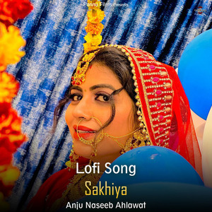 Sakhiya (lofi remix)