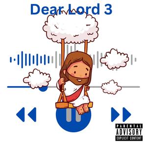 Dear Lord 3