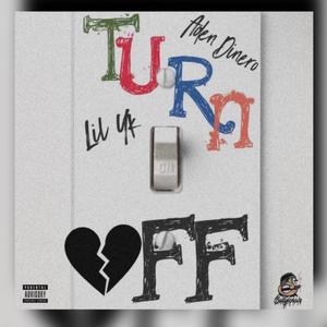 Turn Off (feat. Aden Dinero)