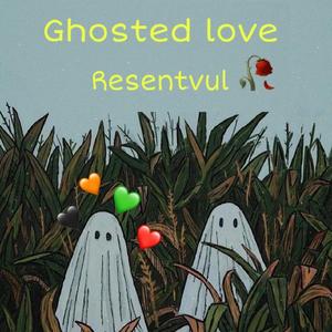 Ghosted Love