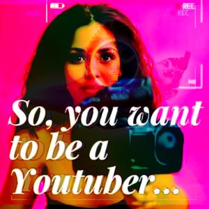 i don't want to be a youtuber
