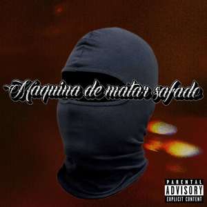Maquina de Matar Safado