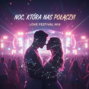 NOC, KTÓRA NAS POŁĄCZY
