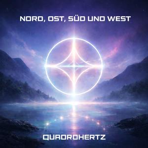 Nord, Ost, Süd und West (für Juliane)