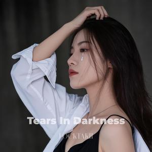 Tears In Darkness