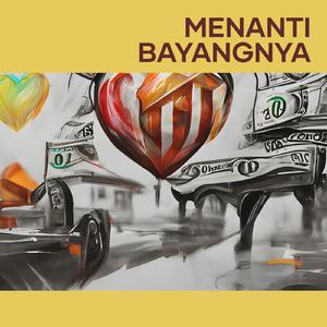 Menanti Bayangnya