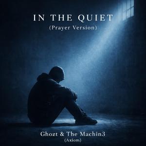 In the Quiet (prayer version)