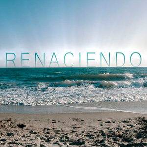 Renaciendo