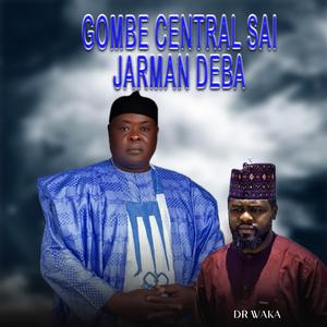 Gombe central sai jarman Deba