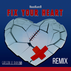 Fix Your Heart (Gregor Le Dahl Remix)