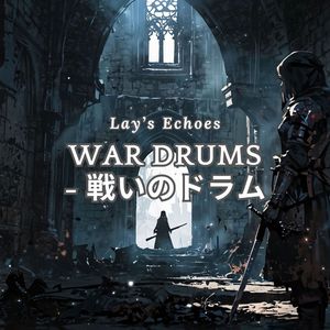 War Drums - 戦いのドラム