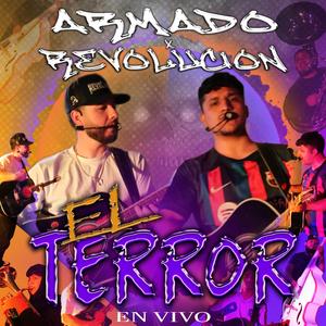 EL TERROR (EN VIVO) (feat. Revolucion)
