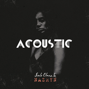 Sənlə Olmaz Ki (Acoustic)