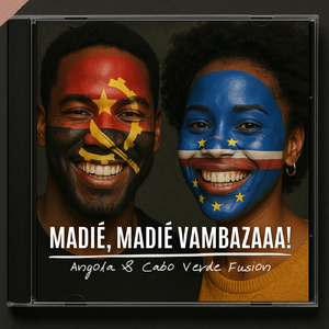 Madié, Madié Vambazaaa!