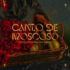 CANTO DE MOSCOSO