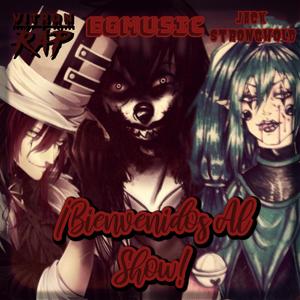 Bienvenidos Al Show (laughing Jack, Jason The Toymaker y Candy Pop Rap) (feat. Jack Stronghold & EGMusic)