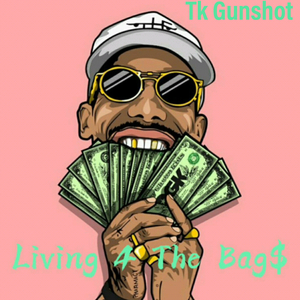 Living 4 The Bag$