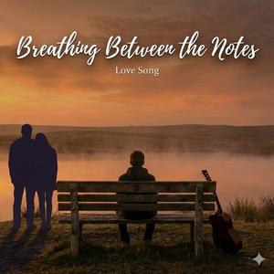 Breathing Between the Notes