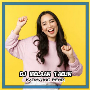 DJ SUNDA MELAAN TAEUN