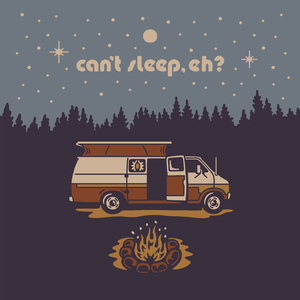 Can't Sleep, Eh? (Theme)