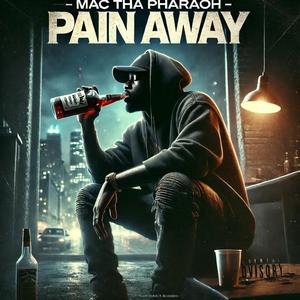 Pain Away (feat. TrapMoney Ak & J.Melo)