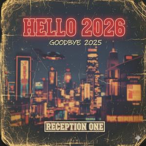 Hello 2026 (Goodbye 2025)